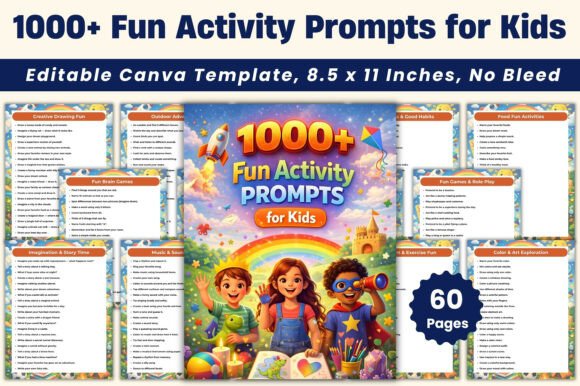 1000 Fun Activity Prompts for Kids: A Comprehensive Guide to Engaging and Educational Play